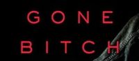 Gone Bitch: A Parody of Gone Girl